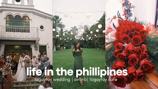 life in the philippines  tagaytay wedding weekend airbnb in tagaytay [upl. by Gerrit]