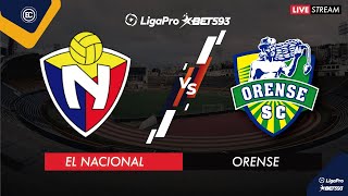 EL NACIONAL VS ORENSE  EN VIVO LIGA PRO FECHA 10  CAMPEONATO ECUATORIANO [upl. by Urbain160]