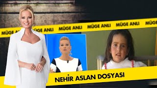 Nehir Aslan Dosyası  Müge Anlı ile Tatlı Sert Arşiv [upl. by Rednave306]