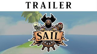 Sail Early Access Launch Gameplay Trailer [upl. by Yrrep]