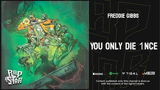 Freddie Gibbs  You Only Die 1nce Full Album [upl. by Lory]