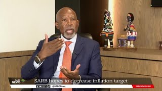 SARB hopes to decrease inflation target [upl. by Coplin]