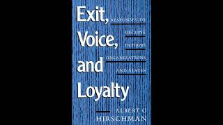 Albert O Hirschman  Exit Voice and Loyalty [upl. by Nedla]