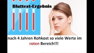 Bluttest nach 4 Jahren rohveganer Ernährung und wie konnte das nur passieren [upl. by Glover578]