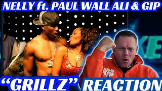 NELLY  quotGRILLZquot ft PAUL WALL ALI amp GIPP REACTION Nelly Grillz [upl. by Ayana]