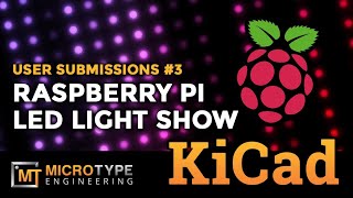 Raspberry PI LED Light Show KiCad circuit  User Submissions 3 [upl. by Pena571]