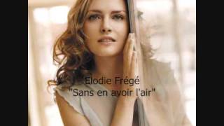 Elodie Frégé quotSans en avoir lairquot [upl. by Jeni]