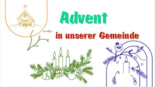 Advent in unserer Gemeinde 2024 [upl. by Abercromby23]