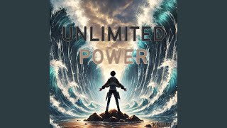 UNLIMITED POWER [upl. by Neltiac533]