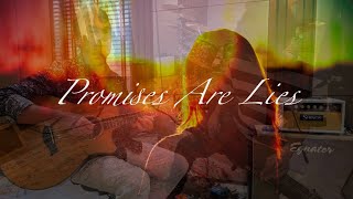 Promises Are Lies [upl. by Jilli472]