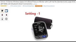 Amazon Omron 10 Series Wireless Upper Arm Blood Pressure Monitor BP786N  Setting 1 [upl. by Saduj618]