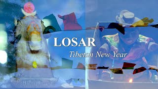 LOSAR  Tibetan New Year A documentary English Narration [upl. by Ahsiam267]