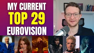 TOP 29 of EUROVISION 2024  My current ranking [upl. by Garneau]