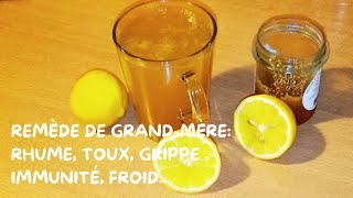 Tisane gingembre citronnelle miel et citron grippe toux rhume [upl. by Bausch]