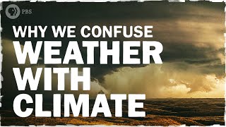 The REAL Reason We Confuse Weather and Climate  Hot Mess 🌎 [upl. by Borroff]