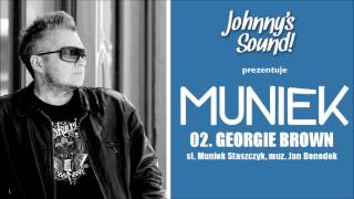 Muniek  02 Georgie Brown Official Video [upl. by Namar588]