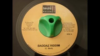 BADDAZ RIDDIM  BIRCHILL RECORDS [upl. by Labors]