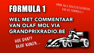 WEL COMMENTAAR VAN OLAF MOL TIJDENS FORMULE 1 RACE BELUISTEREN [upl. by Ydnir]