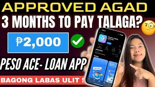 APPROVED ₱2000 at 3 MONTHS TO PAY sa PesoAce Loan App✅ SAFE amp RELIABLE DAW SILA [upl. by Lowndes852]