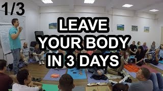 Leave Your Body in 3 Days 13  A Lucid DreamingOBE Lesson by Michael Raduga [upl. by Maryly]