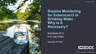 Routine Monitoring for Enterococci in Drinking Water  Why is it Necessary  Recorded Webinar [upl. by Enale]