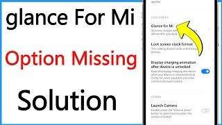 Glance For Mi Option Missing  Glance For Mi Ka Option Kaise Laye  Mi Glance Not Showing [upl. by Aramal]