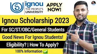 IGNOU Scholarship 2023  Scholarship For Ignou Students  Ignou Scholarship Apply Online  Ignou [upl. by Noleta]