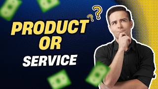 Product Vs Service Business  which is best to start [upl. by Kone]