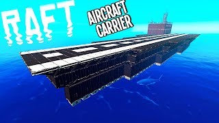 Raft BUILDING AN EPIC AIRCRAFT CARRIER FOR THE MILITARY  BEST RAFT SHIP EVER  Raft Gameplay [upl. by Soble]