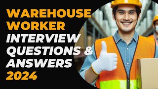 Warehouse Interview Questions and Answers 2024  Most Asked Warehouse Associate Job Interview [upl. by Leilani]