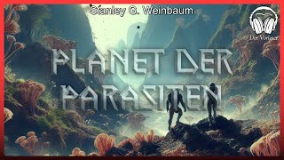 Planet der Parasiten Stanley G Weinbaum  Komplettes SciFi Hörbuch [upl. by Andryc420]