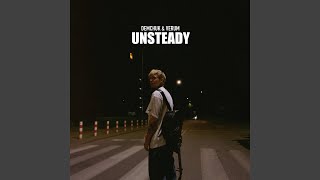 Unsteady [upl. by Magna]