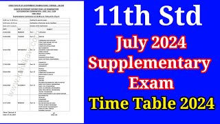 11th Supplementary Exam Time table 2024 July  11th Re Exam time table 2024 [upl. by Ynohtnael]