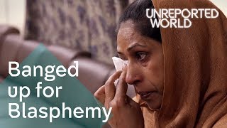 Pakistans Blasphemy Laws  Unreported World [upl. by Nyvlem]