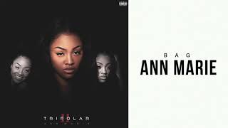 Ann Marie  Bag Official Audio [upl. by French]