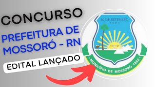 CONCURSO PREFEITURA DE MOSSORÓ  RN 2024  Edital e Apostilas  Concurso Público [upl. by Jakie]