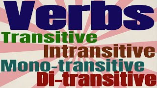 Ditransitive and monotransitive verbs  English grammar  Transitive verbs  Intransitive verbs [upl. by Meluhs]