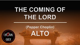 The Coming of the Lord  ALTO  Pepper Choplin [upl. by Nylahs995]