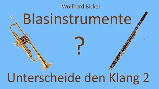 Instrumentenkunde Folge 3 Blasinstrumente unterscheide den Klang Folge 2 [upl. by Uriah955]