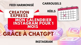 Création EXPRESS  Mon calendrier EDITORIAL Instagram pour 1 mois en MOINS D1heure grâce à ChatGPT [upl. by Tor403]