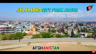 unseen Afghanistan  Jalalabad City from above  Beautiful view of whole City  2020  HD [upl. by Gail]