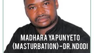 Madhara ya Masturbation punyeto  Dr Ndodi [upl. by Nnywg]