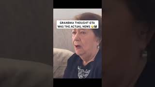 GRANDMA THOUGHT GTA WAS THE NEWS 😂📺 [upl. by Diba239]