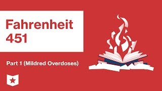 Fahrenheit 451  Part 1 Mildred Overdoses  Summary and Analysis  Ray Bradbury [upl. by Jaella288]