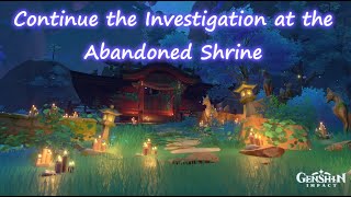 quotContinue the Investigation at the Abandoned Shrinequot Puzzle in Genshin Impact [upl. by Nicoline]