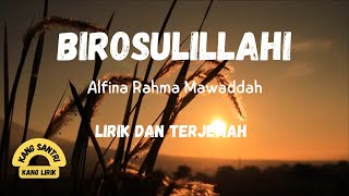 BIROSULILLAHI sholawat merdu by Alfina Rahma Mawaddah dengan Lirik dan Terjemah [upl. by Enyaw]