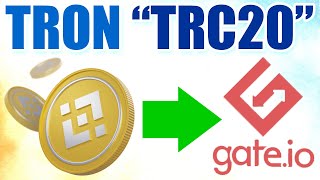 TRC20 Wallet Address How to Deposit USDT from Binance using TRON TRC20 amp Withdraw USDT to Gateio [upl. by Larok]