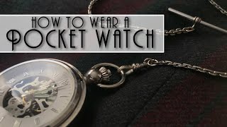 my1928  How To Wear A Pocket Watch [upl. by Fesoy]