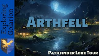 Arthfell  Pathfinder Lore [upl. by Ashmead]