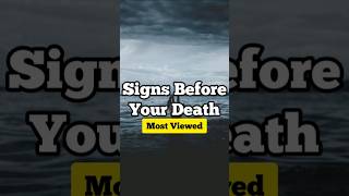 Signs Before Your Death shorts signs death [upl. by Ajax]